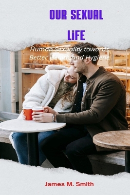 Book cover for Our Sexual Life