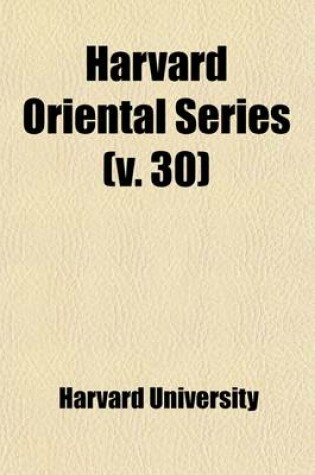 Cover of Harvard Oriental Series (Volume 30)