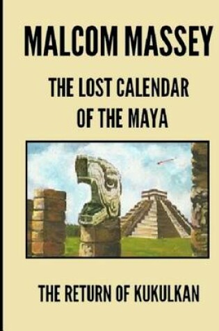 Cover of The Lost Calendar of the Maya