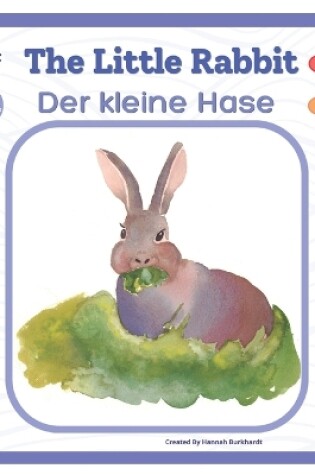 Cover of The Little Rabbit - Der kleine Hase