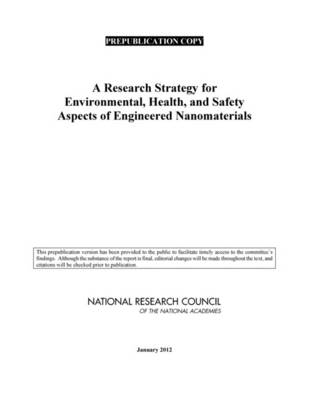 Cover of A Research Strategy for Environmental, Health, and Safety Aspects of Engineered Nanomaterials