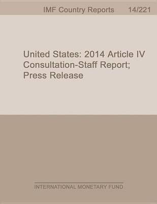 Book cover for United States: 2014 Article IV Consultation-Staff Report; Press Release