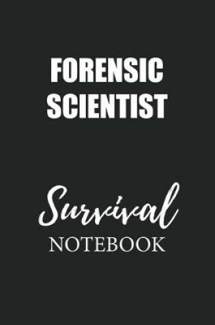 Cover of Forensic Scientist Survival Notebook