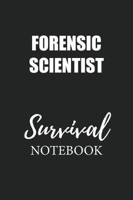 Book cover for Forensic Scientist Survival Notebook