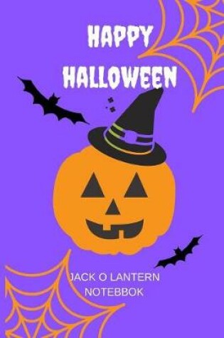 Cover of Happy Halloween Jack O Lantern Notebook