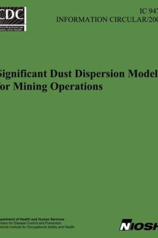 Cover of Significant Dust Dispersion Models for Mining Operations