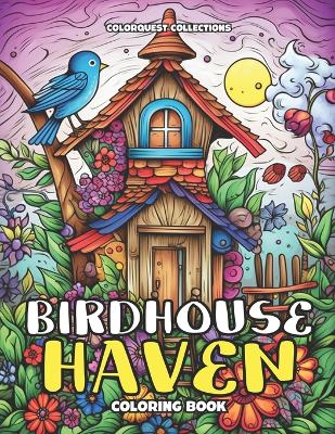 Book cover for Birdhouse Haven Coloring Book