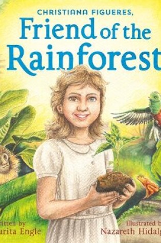 Cover of Christiana Figueres, Friend of the Rainforest