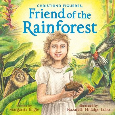 Cover of Christiana Figueres, Friend of the Rainforest