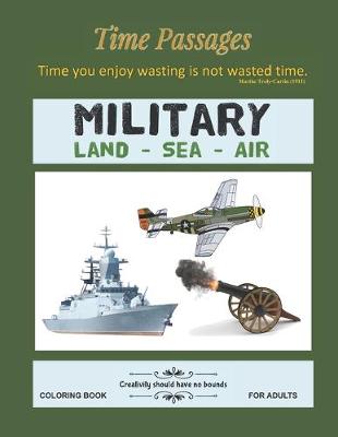 Book cover for Military Land Sea Air Coloring Book for Adults