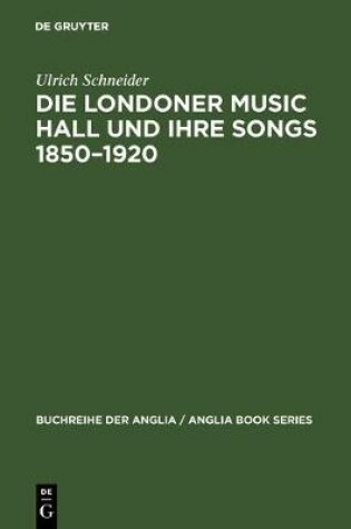 Cover of Die Londoner Music Hall Und Ihre Songs 1850-1920