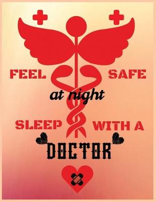 Book cover for Feel safe at night sleep with a doctor