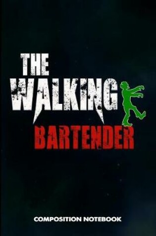 Cover of The Walking Bartender