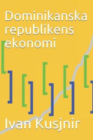 Cover of Dominikanska republikens ekonomi