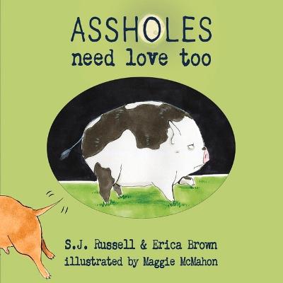 Book cover for Assholes Need Love Too