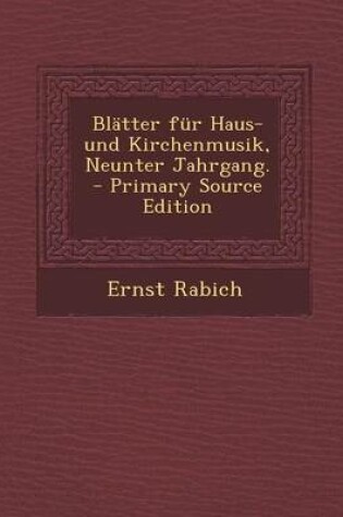 Cover of Blatter Fur Haus- Und Kirchenmusik, Neunter Jahrgang.