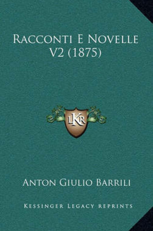 Cover of Racconti E Novelle V2 (1875)