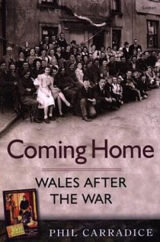 Cover of Coming Home - Wales After the War