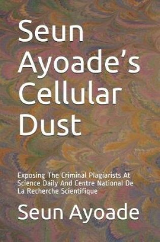 Cover of Seun Ayoade's Cellular Dust