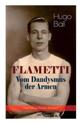 Book cover for FLAMETTI - Vom Dandysmus der Armen (Autobiografischer Roman)