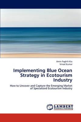 Book cover for Implementing Blue Ocean Strategy in Ecotourism Industry