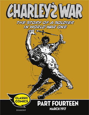 Book cover for Charley's War Comic Part Fourteen: March 1917