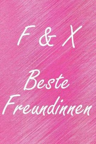 Cover of F & X. Beste Freundinnen