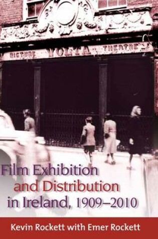 Cover of Film Exhibition and Distribution in Ireland, 1909-2010