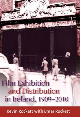 Book cover for Film Exhibition and Distribution in Ireland, 1909-2010