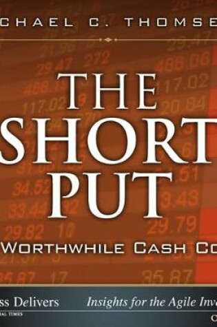 Cover of Short Put, a Worthwhile Cash Cow, The