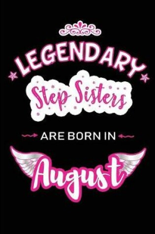 Cover of Legendary Step Sisters are born in August