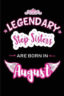 Book cover for Legendary Step Sisters are born in August