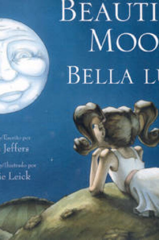 Cover of Beautiful Moon:Bella Luna