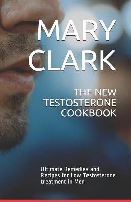 Book cover for The New Testosterone Cookbook