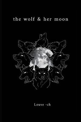Book cover for The wolf & her moon
