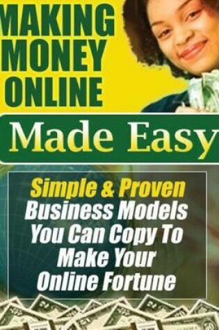 Cover of Making Money Online Made Easy Guide