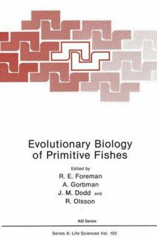 Cover of Evolutionary Biology of Primitive Fishes