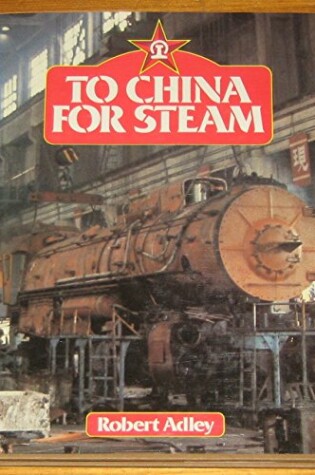 Cover of To China for Steam