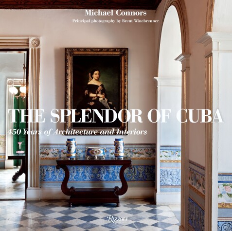 Book cover for The Splendor of Cuba