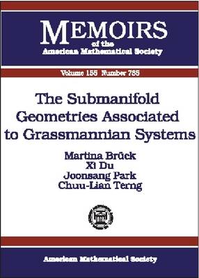 Book cover for The Submanifold Geometries Associated to Grassmannian Systems