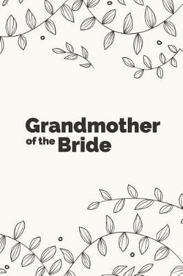 Book cover for Grandmother of the Bride Notebook