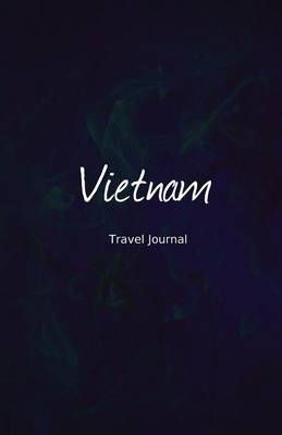 Book cover for Vietnam Travel Journal