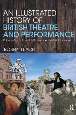 Cover of An Illustrated History of British Theatre and Performance