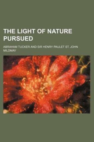 Cover of The Light of Nature Pursued Volume 4