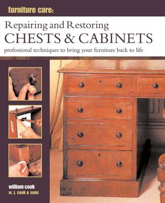 Book cover for Furniture Care: Repairing and Restoring Chests & Cabinets