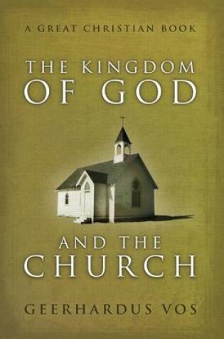 Cover of The Kingdom of God and The Church