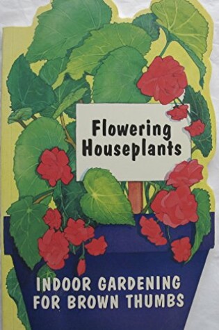 Cover of Flowering Houseplants