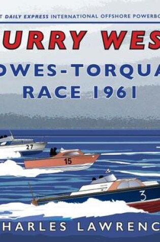 Cover of Hurry West: Cowes-Torquay Race 1961