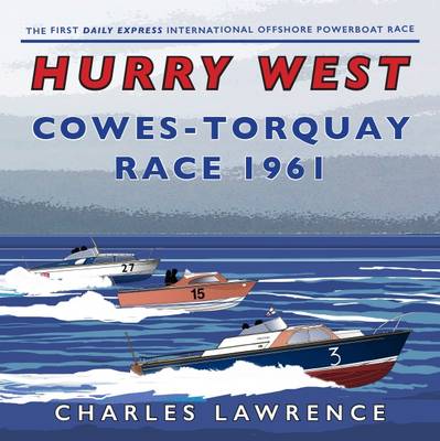 Book cover for Hurry West: Cowes-Torquay Race 1961