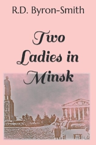 Cover of Two Ladies in Minsk